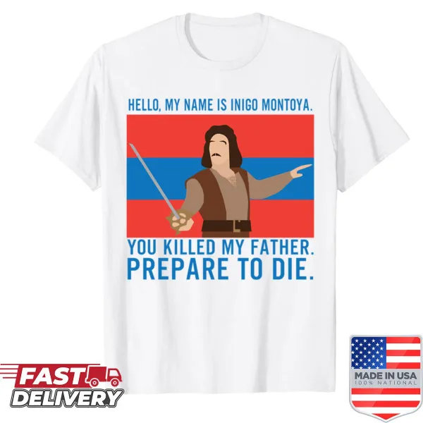 Shirt featuring a whimsical design inspired by Inigo Montoya's quote.