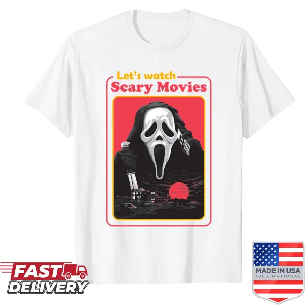 Shirt featuring the text 'Lets Watch Scary Movies' for horror fans.