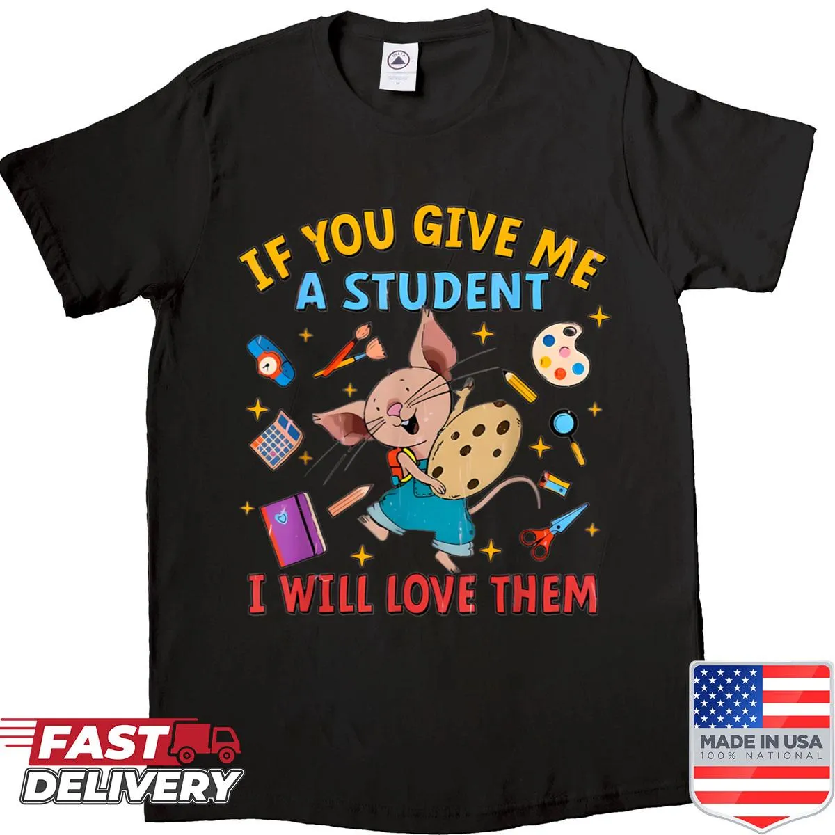 Cute teacher shirt with mouse graphics and a loving message for students