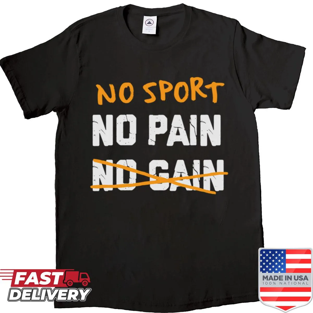 T-shirt with bold text saying 'No Sport No Pain' in a humorous style