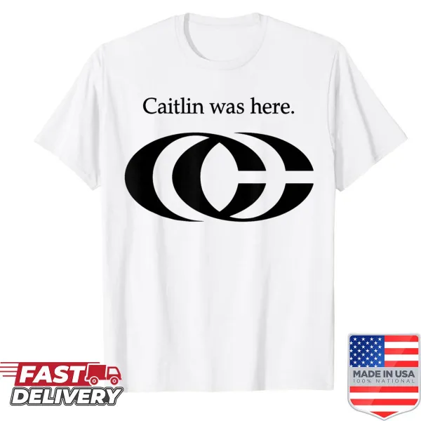 Caitlin Was Here hand-lettered shirt showcasing personal touch