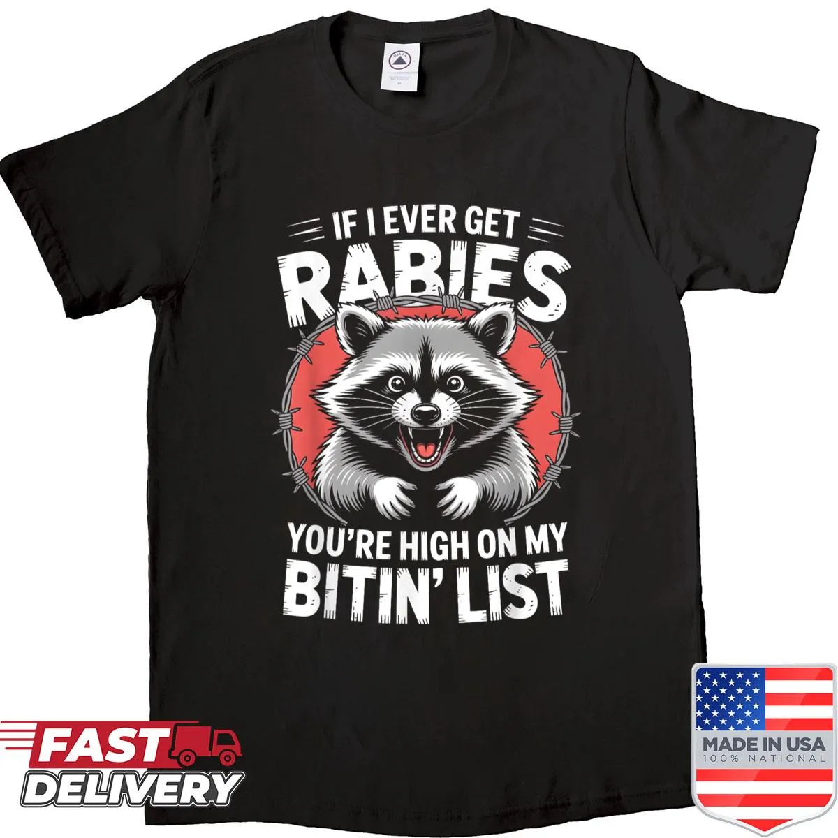 Edgy raccoon shirt with humorous biting list quote