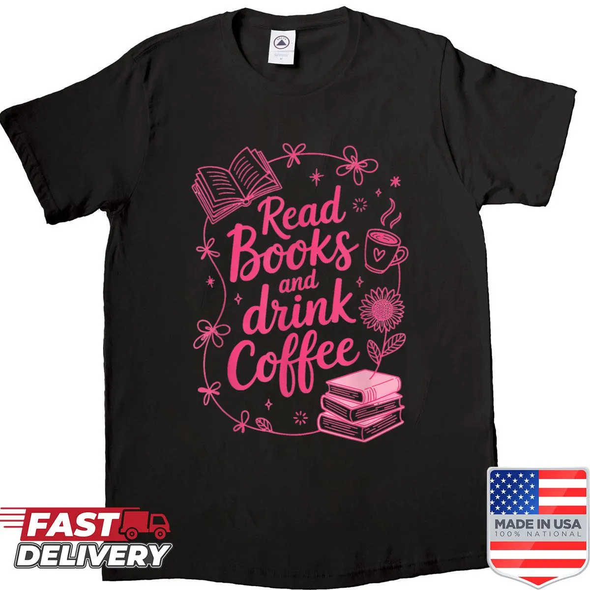 Charming shirt with 'Read Books And Drink Coffee' text, perfect for book lovers
