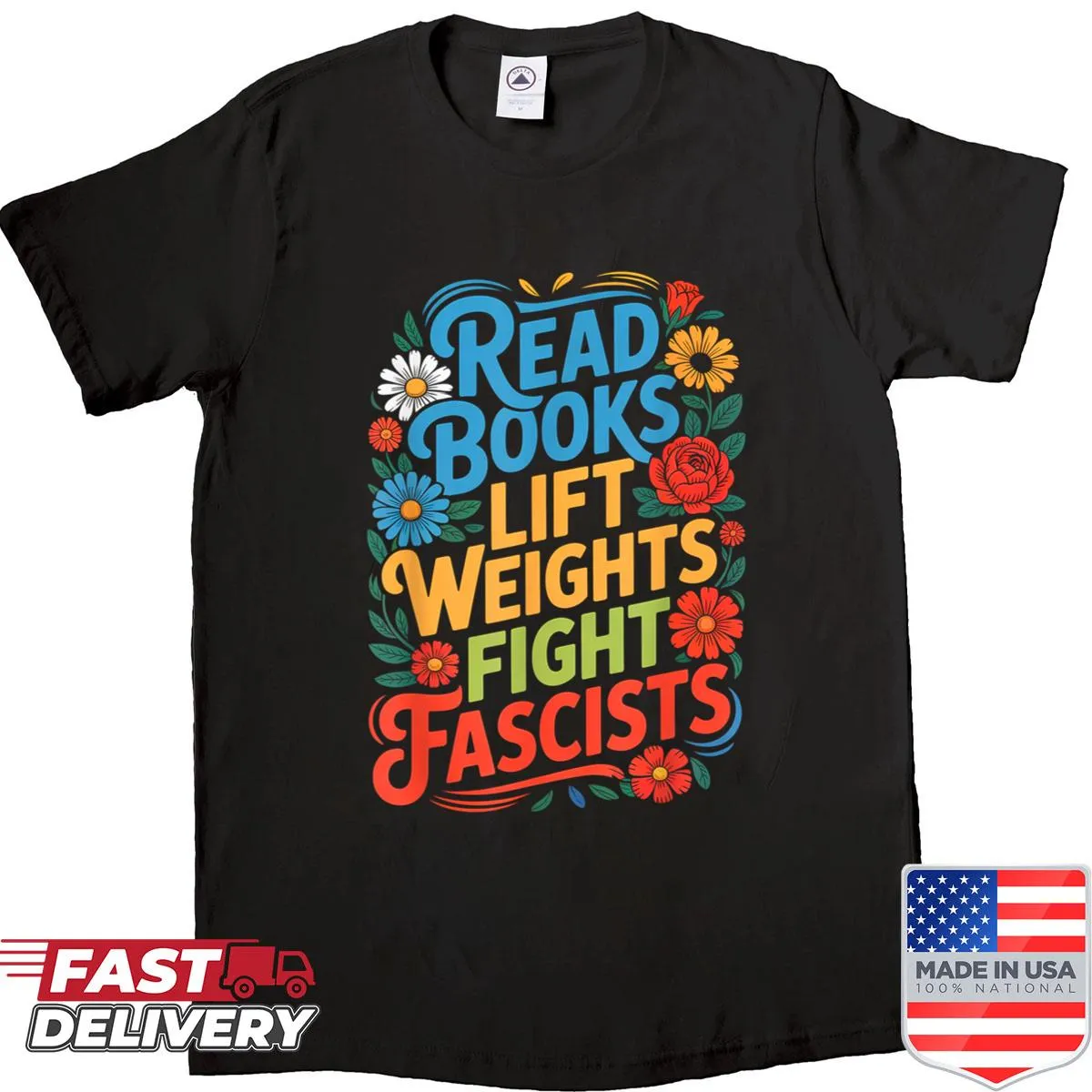Patriotic shirt with floral design promoting reading, fitness, and activism