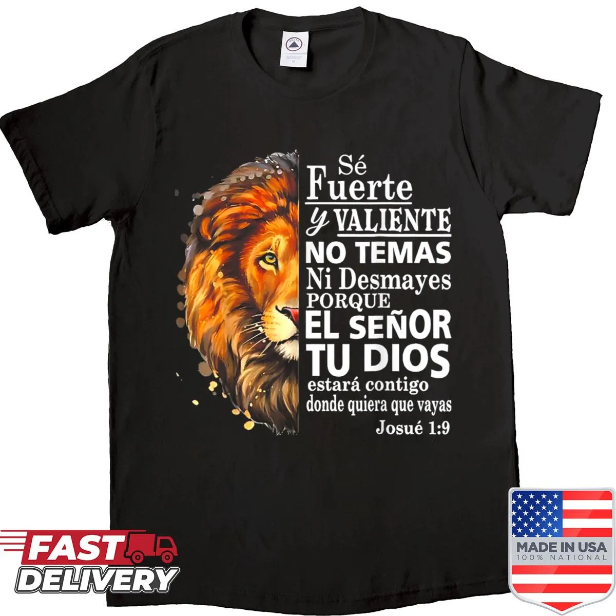 Inspirational shirt with the text 'Se Fuerte Y Valiente No Temas Ni Desmayes Porque El Senor Tu'