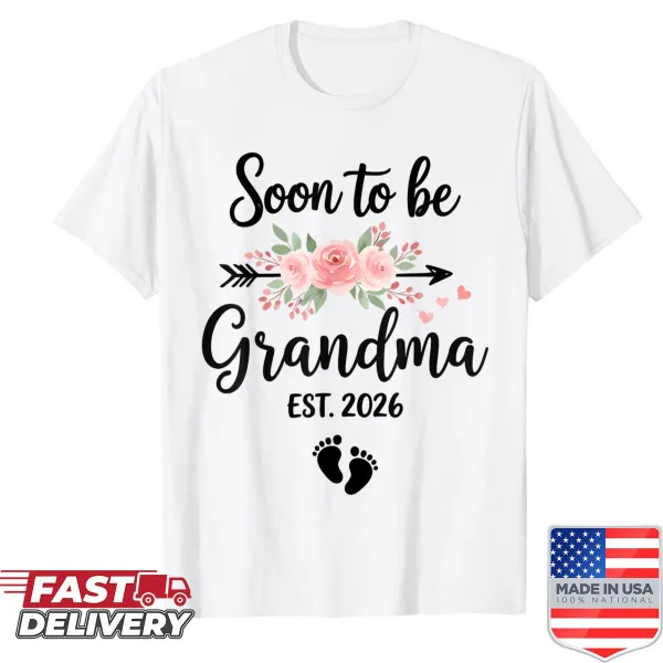 Typography shirt announcing 'Soon To Be Grandma 2026'.