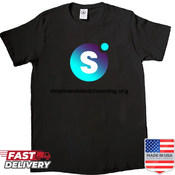 T-shirt with bold text 'Stop Mandated Shunning'