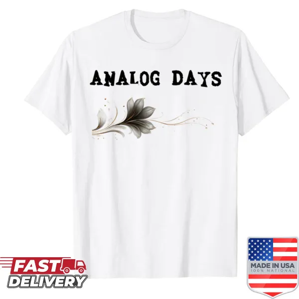 Retro Analog Days graphic on a vintage-style shirt