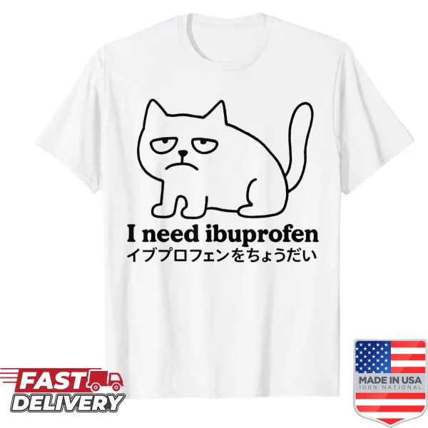 Funny cat meme shirt with tired cat and ibuprofen joke