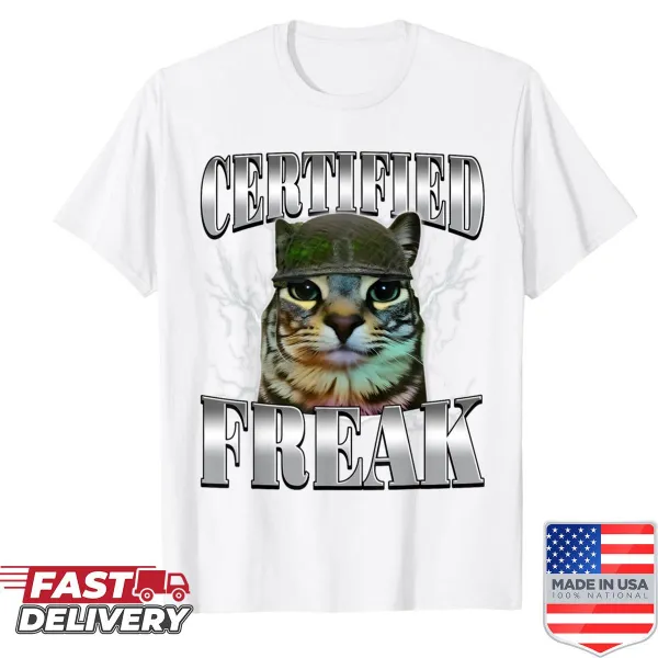 Funny saying t-shirt with cat meme and text 'Certified Freak'