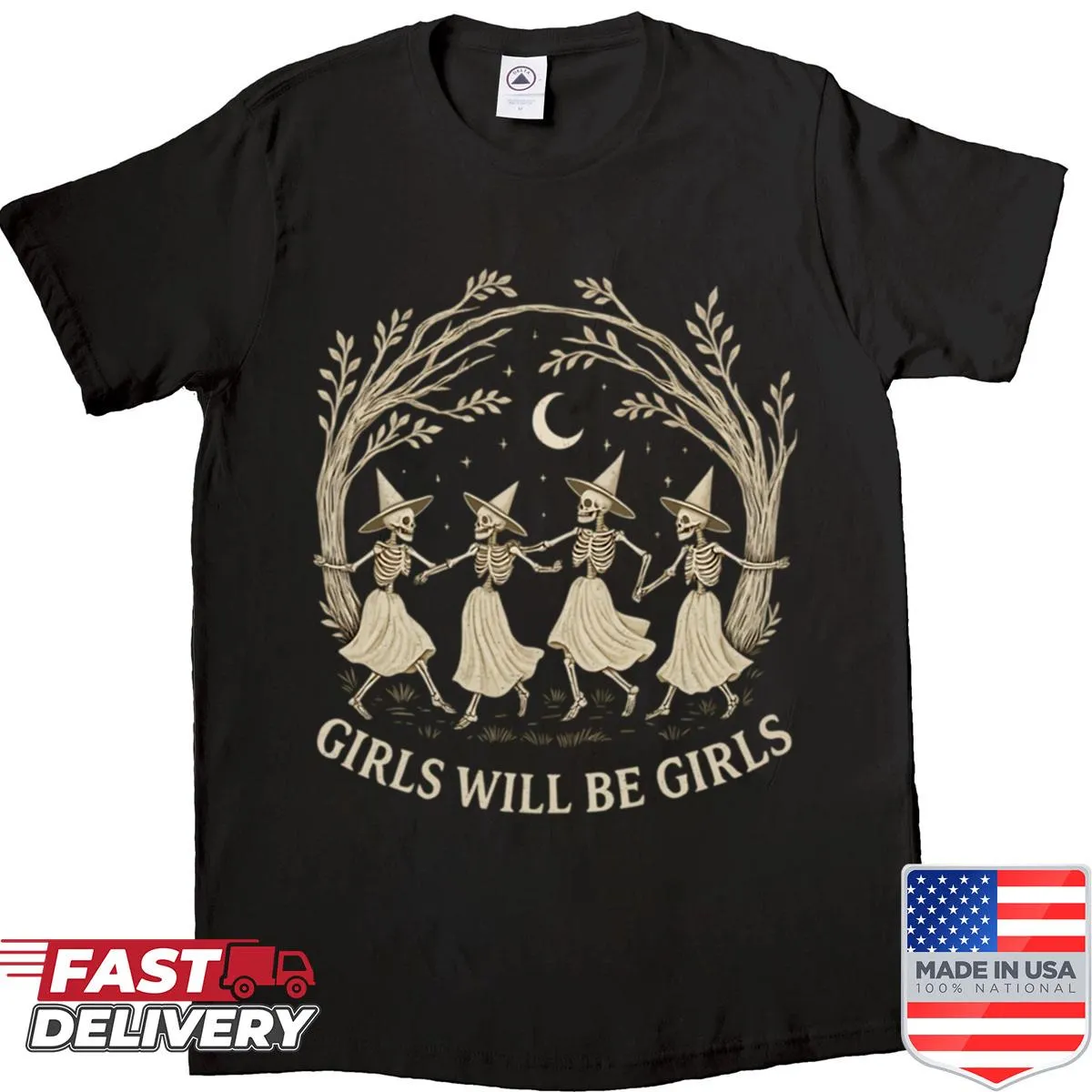 Empowering shirt with the phrase 'Girls Will Be Girls' in bold typography