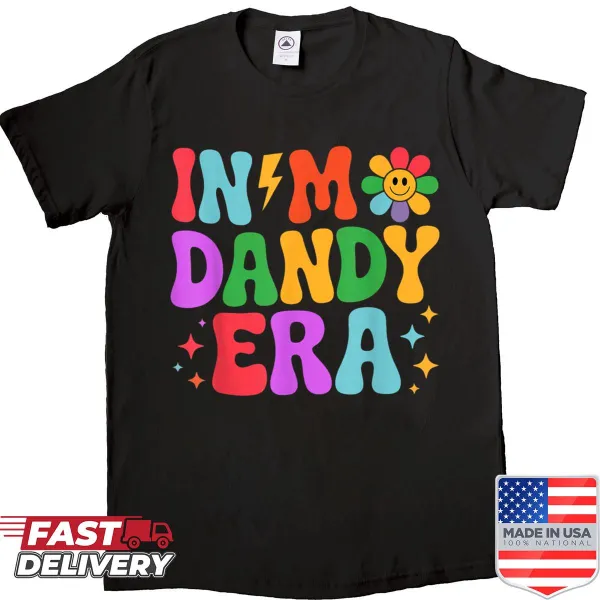 Funny T-shirt with 'In My Dandy Era' text for both men and women.