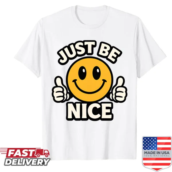 Retro shirt featuring a smiley and the phrase 'Just Be Nice'