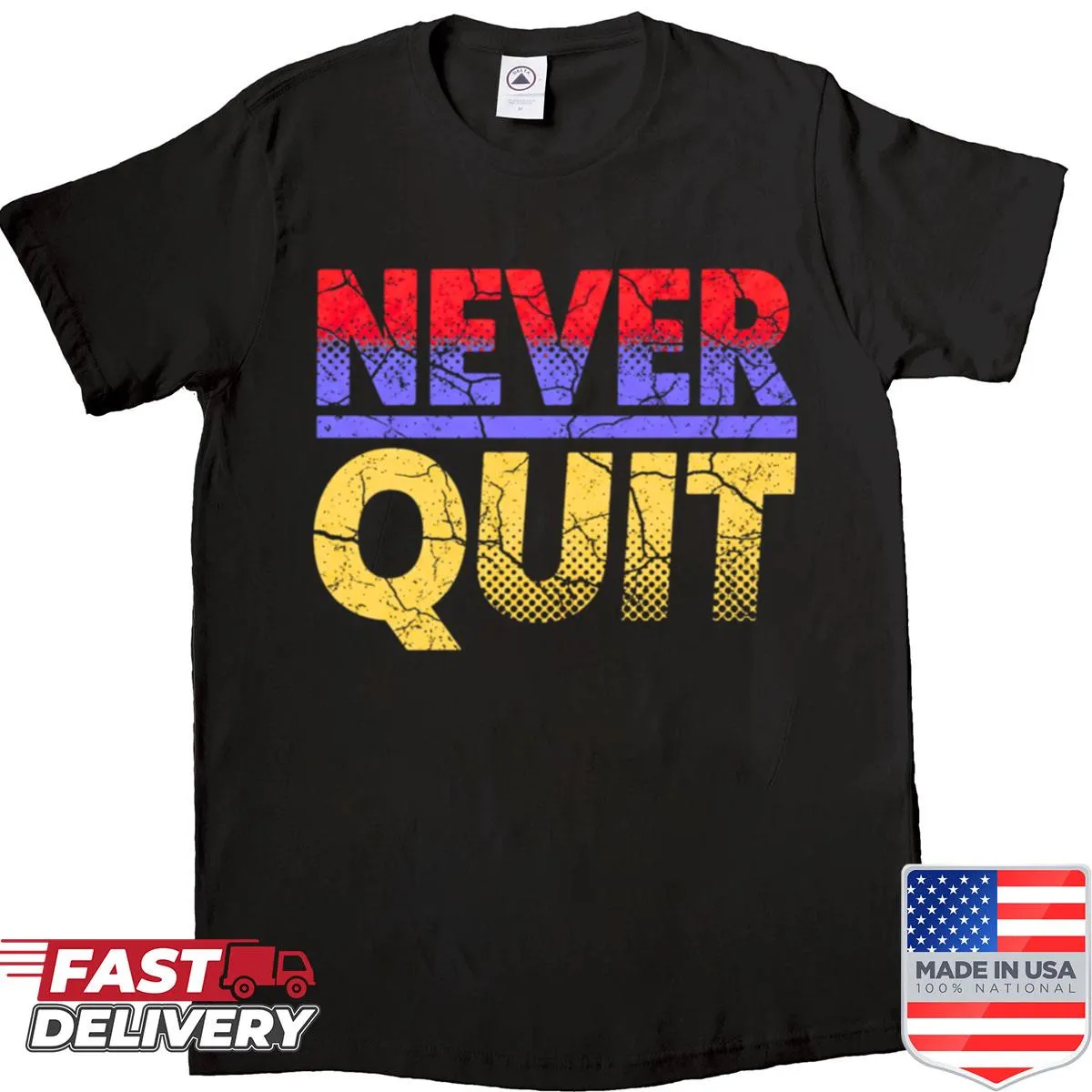 Vintage motivational shirt with 'Never Quit' text