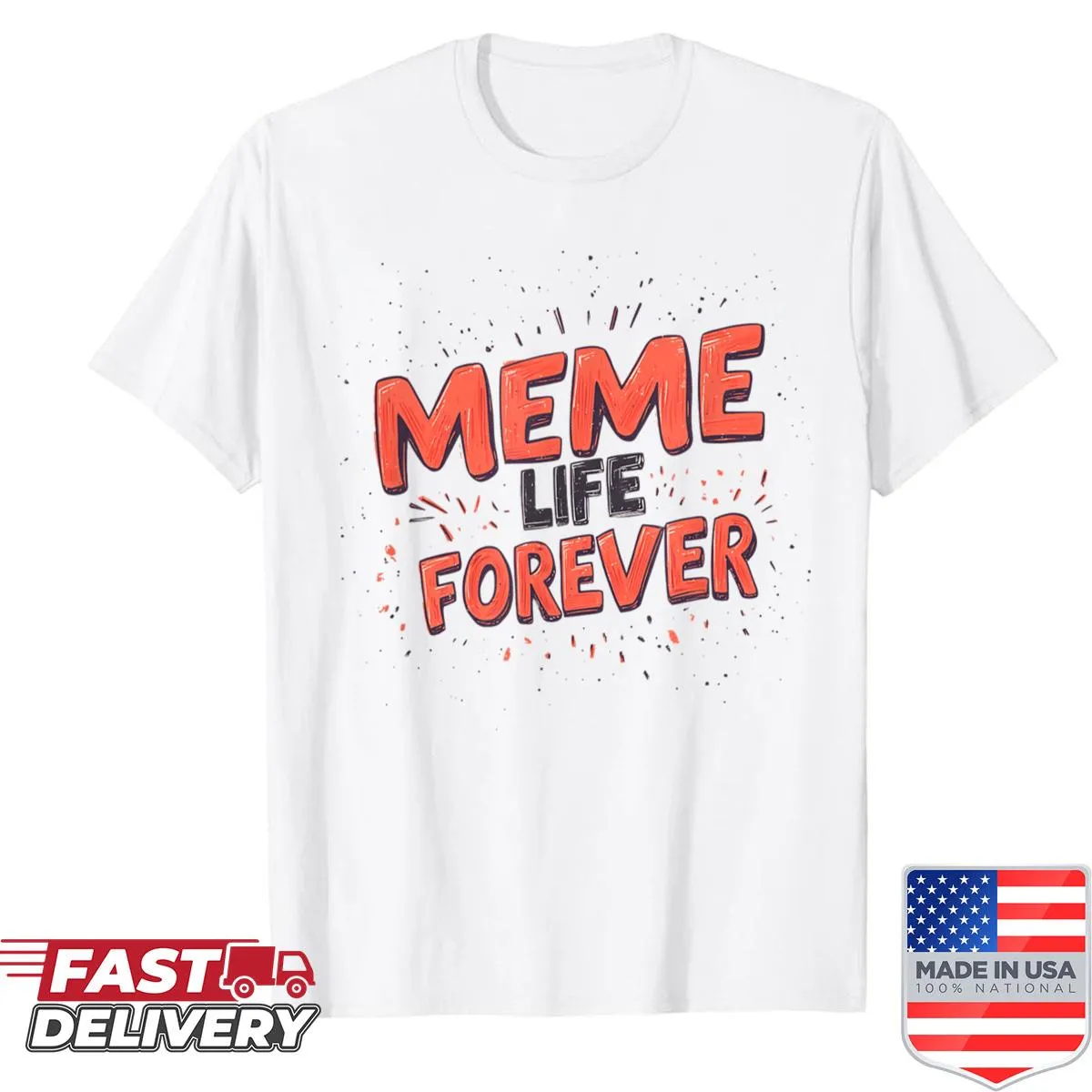 Fun shirt featuring a 'Pretty Meme Life' graphic for all ages