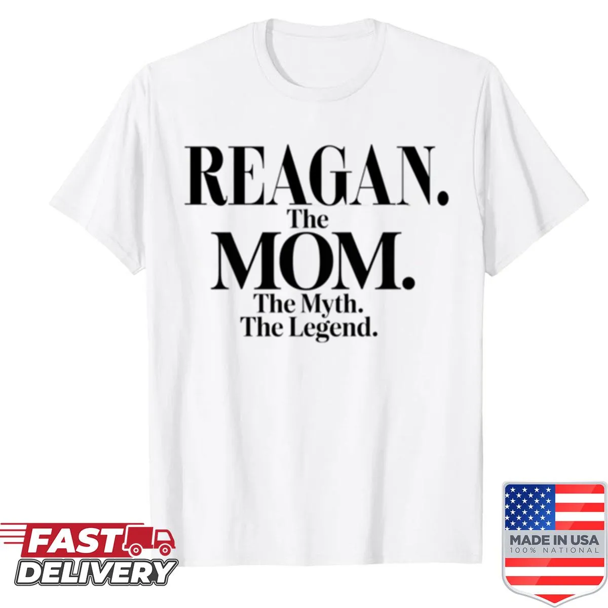 Funny shirt for moms with the quote about Reagan being a legend