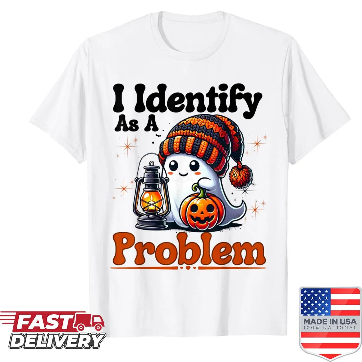 Sarcastic Halloween shirt with a ghost and the quote 'I Identify As A Problem'