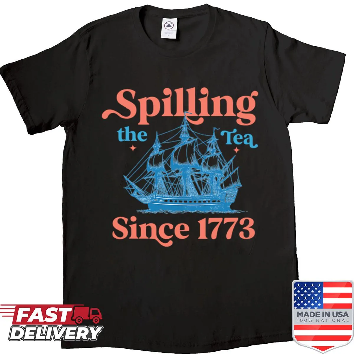 Patriotic shirt featuring the phrase 'Spilling The Tea Since 1773'