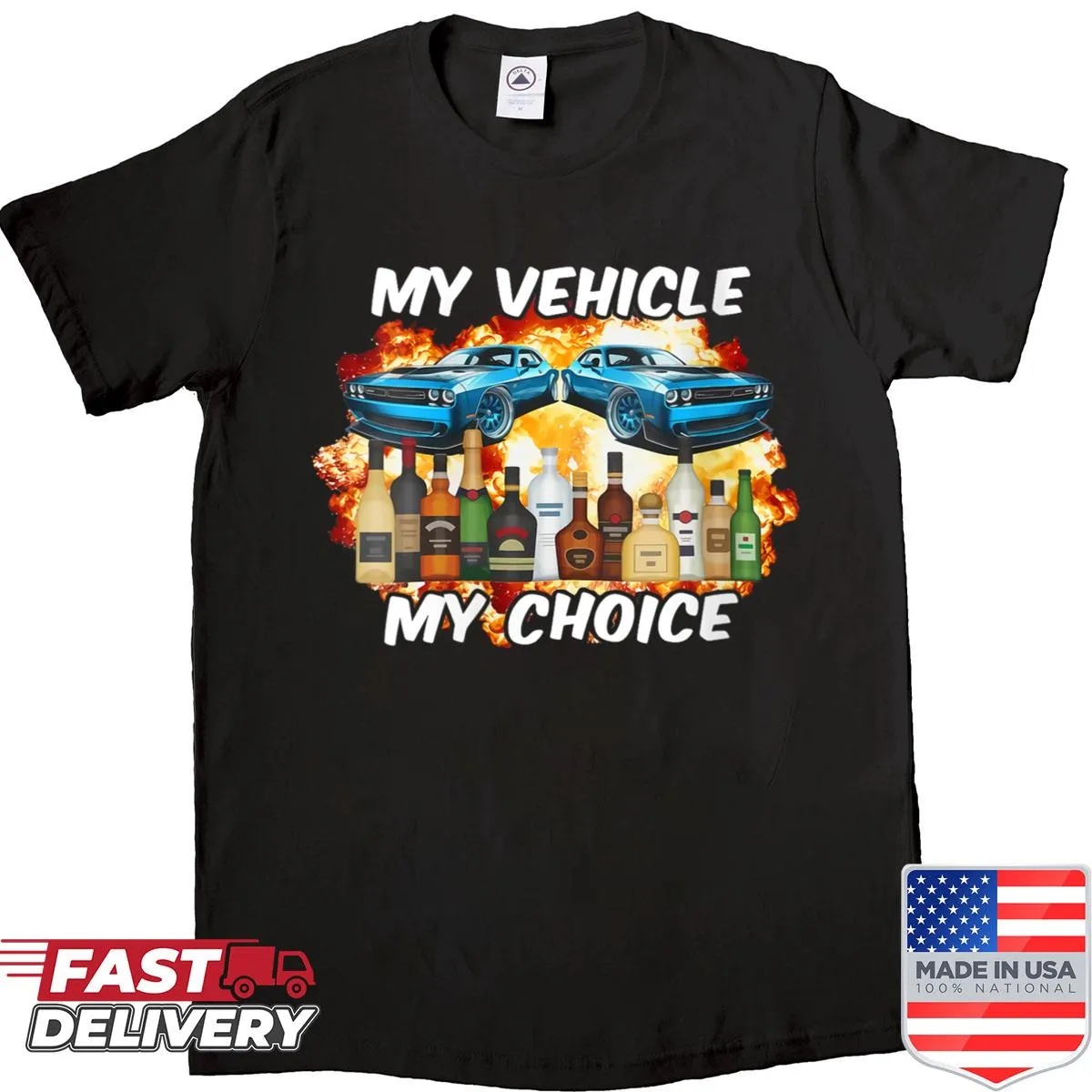 Sarcastic shirt with the phrase 'My Vehicle, My Choice' in fun typography.