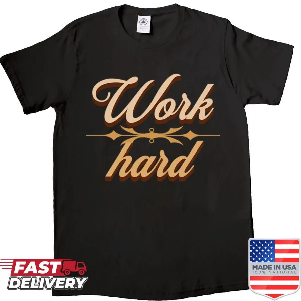 Vintage motivational shirt with 'Work Hard' text