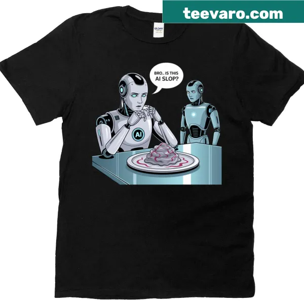 Funny quote graphic saying 'Brois This Ai Slop' on a T-shirt