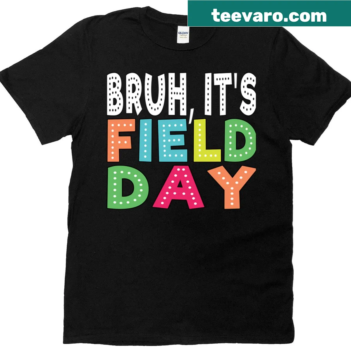 Funny T-shirt with 'Bruh It's Field Day' text — on a men's t-shirt