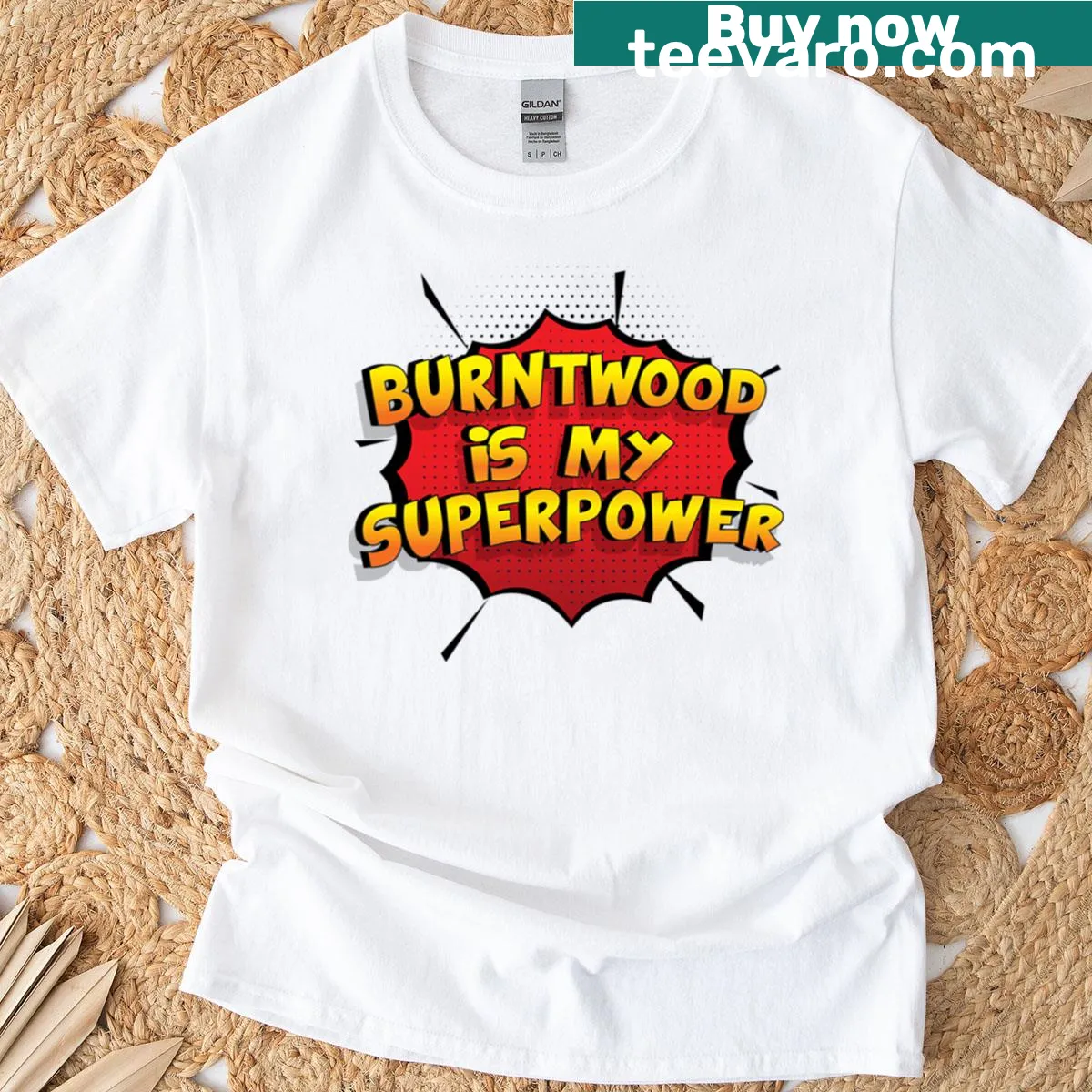 T-shirt displaying the phrase 'Burntwood Is My Superpower' in bold typography. — on a men's t-shirt