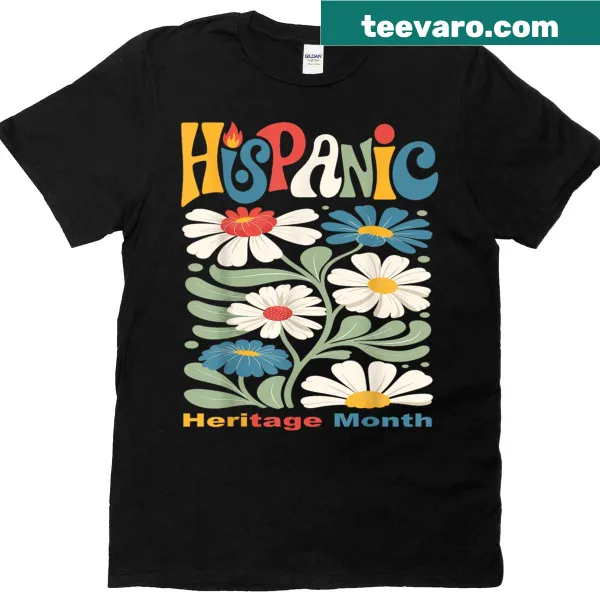Retro flower design t-shirt celebrating Hispanic Heritage Month.