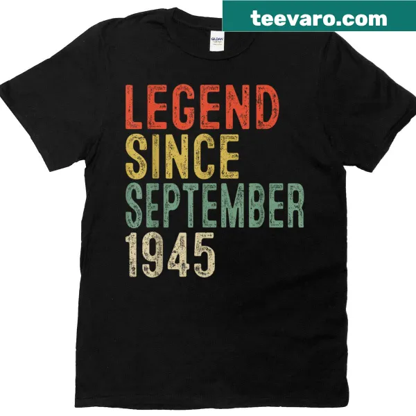 T-shirt with the text 'Legend Since September 1945' for 80th birthday