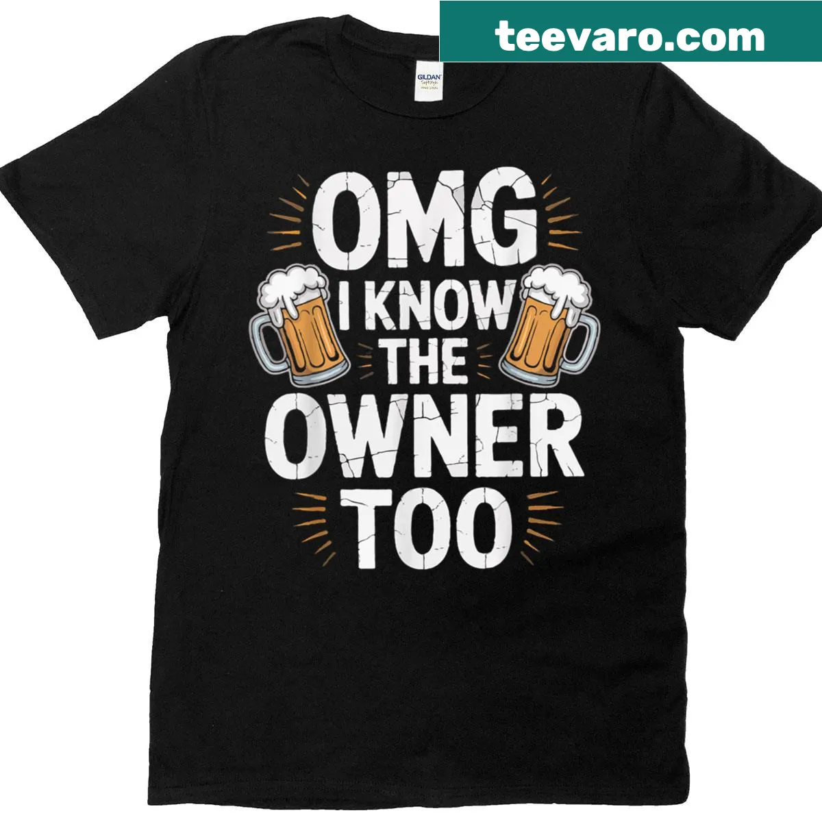 Funny bar quote t-shirt with the phrase 'Omg I Know The Owner Too' — on a men's t-shirt