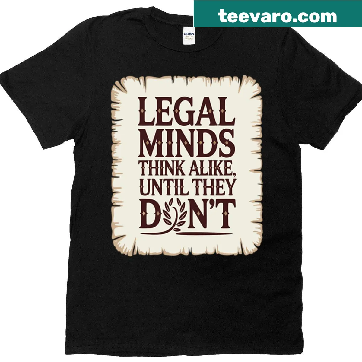 T-shirt featuring the phrase 'All Legal Minds Think Alike Until They Don't' for law students — on a men's t-shirt