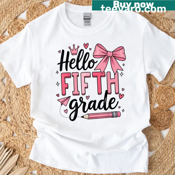 Teacher T-shirt with 'Hello Fifth Grade' design for first day of school