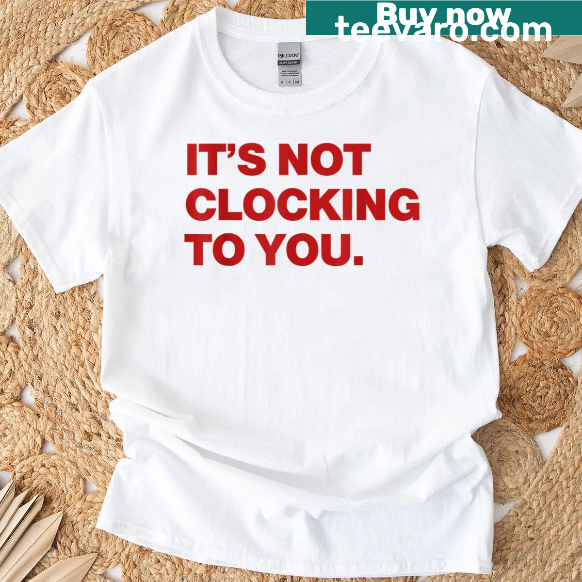 Trendy Y2K aesthetic t-shirt with the phrase: It's Not Clocking To You. — on a men's t-shirt