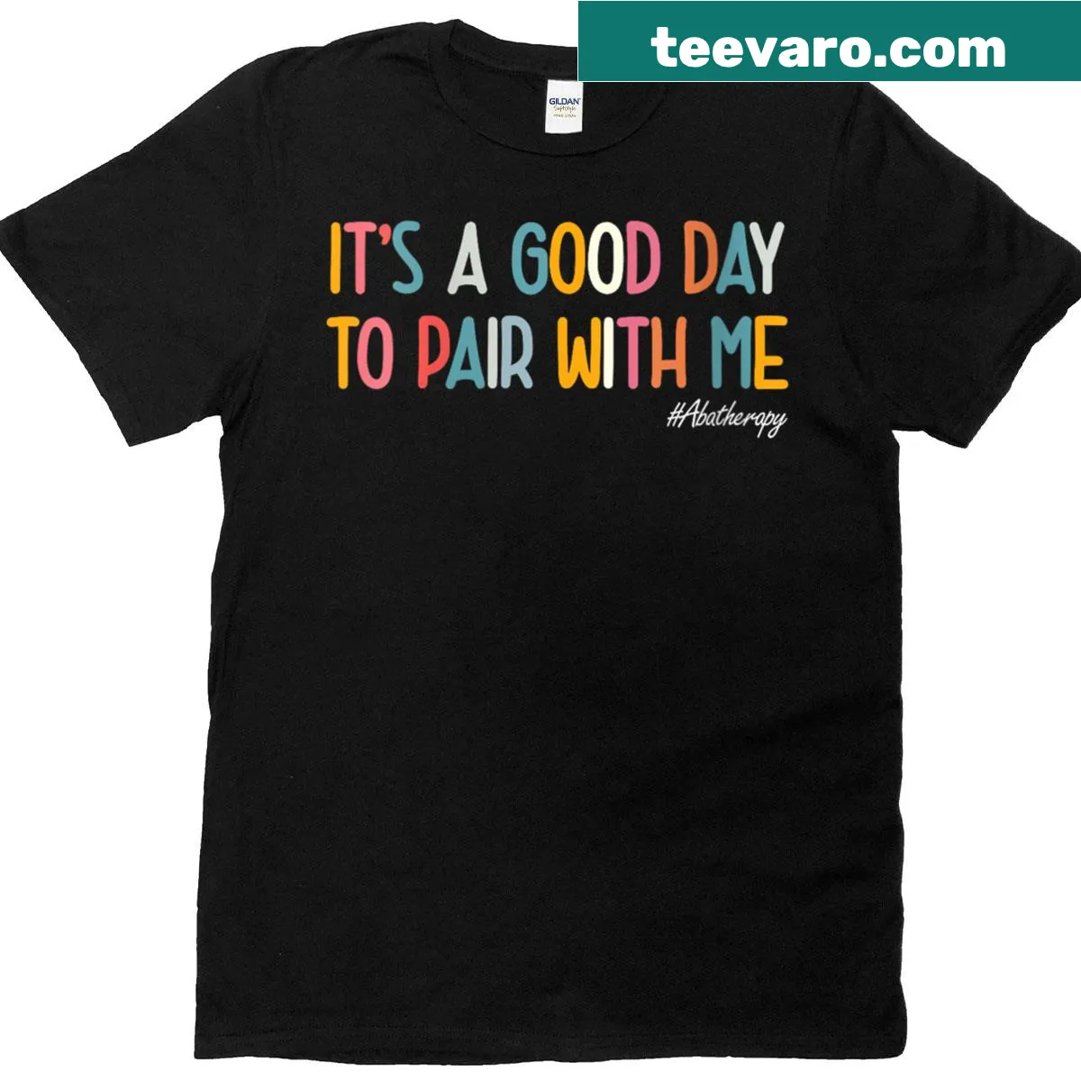 ABA Therapy Therapist T-shirt with an inspirational message — on a men's t-shirt