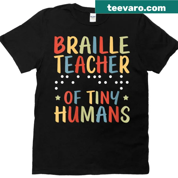 T-shirt for Braille teachers with playful text Blind Tiny Humans