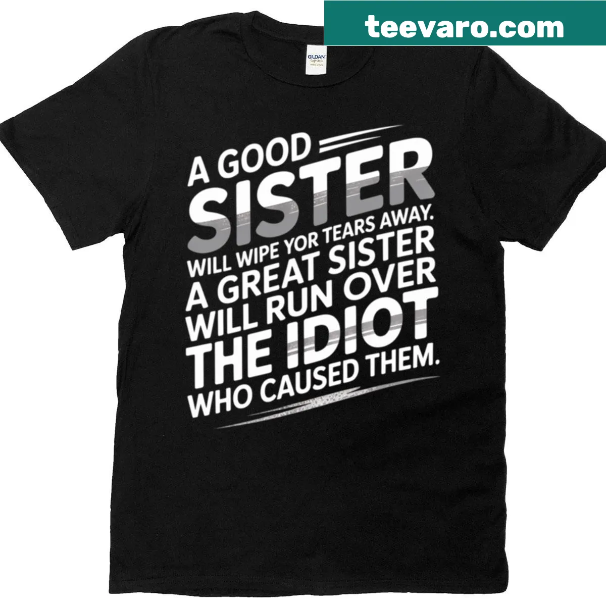 Oversized T-shirt with funny sister quote — on a men's t-shirt