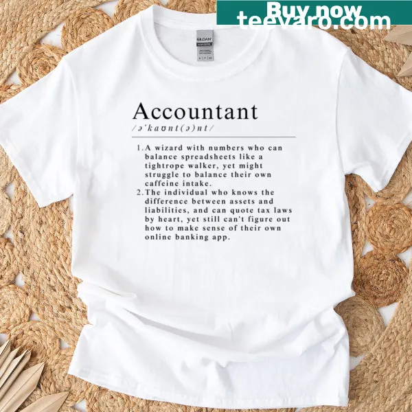 T-shirt with humorous accountant definition
