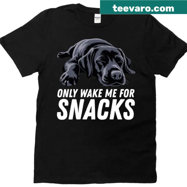 Funny 'Only Wake Me For Snacks' graphic with Black Labrador theme