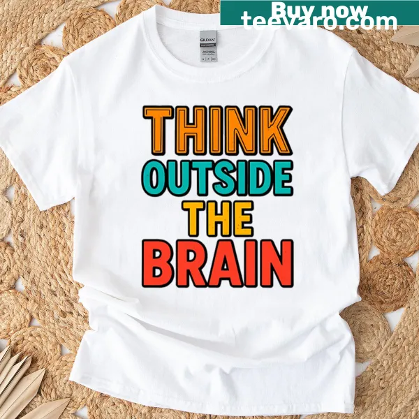 Inspirational Brain Teaser t-shirt with creative text