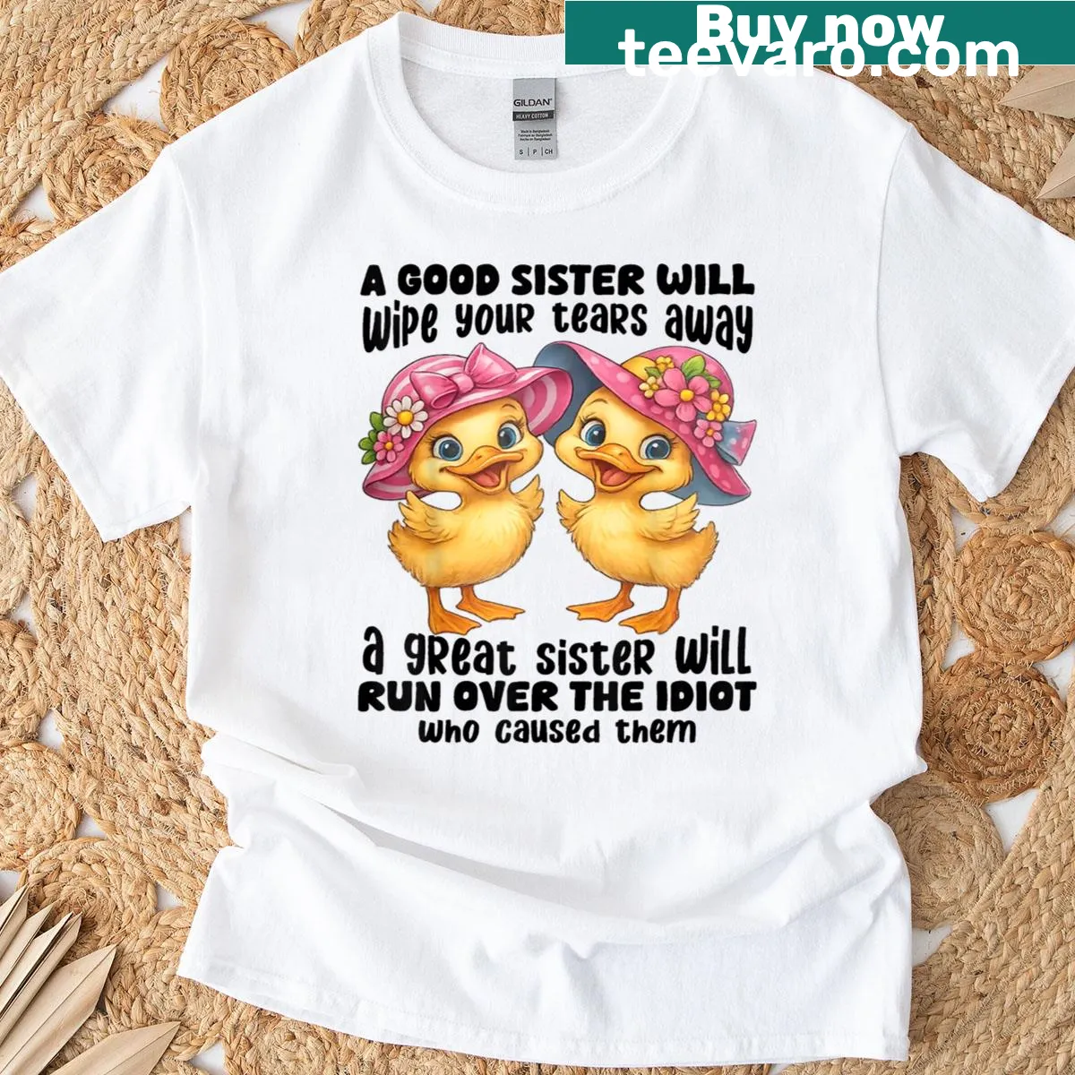 Cute t-shirt featuring a duck and a supportive sister saying — on a men's t-shirt