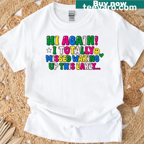 Funny graphic of a girl missing early wake-up on a t-shirt