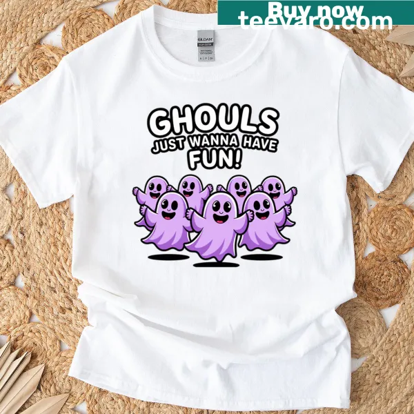 Fun t-shirt with 'Ghouls Just Wanna Have Fun' slogan