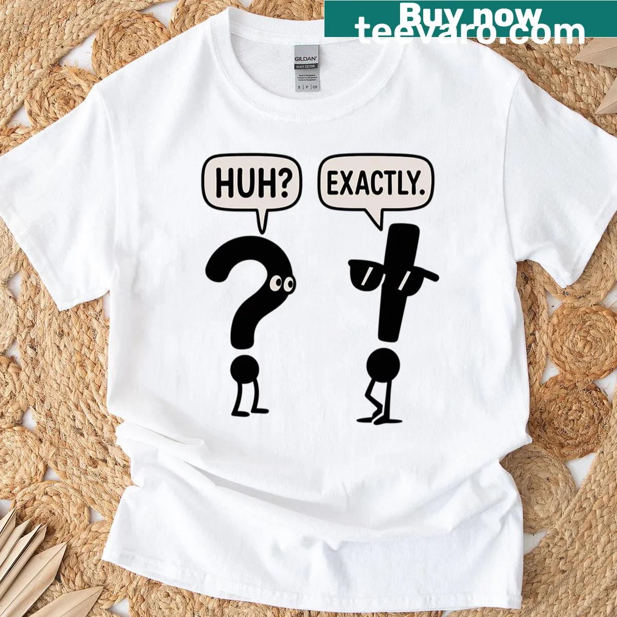 Funny T-shirt with cartoon-style 'Huh Exactly' text for humor lovers — on a men's t-shirt