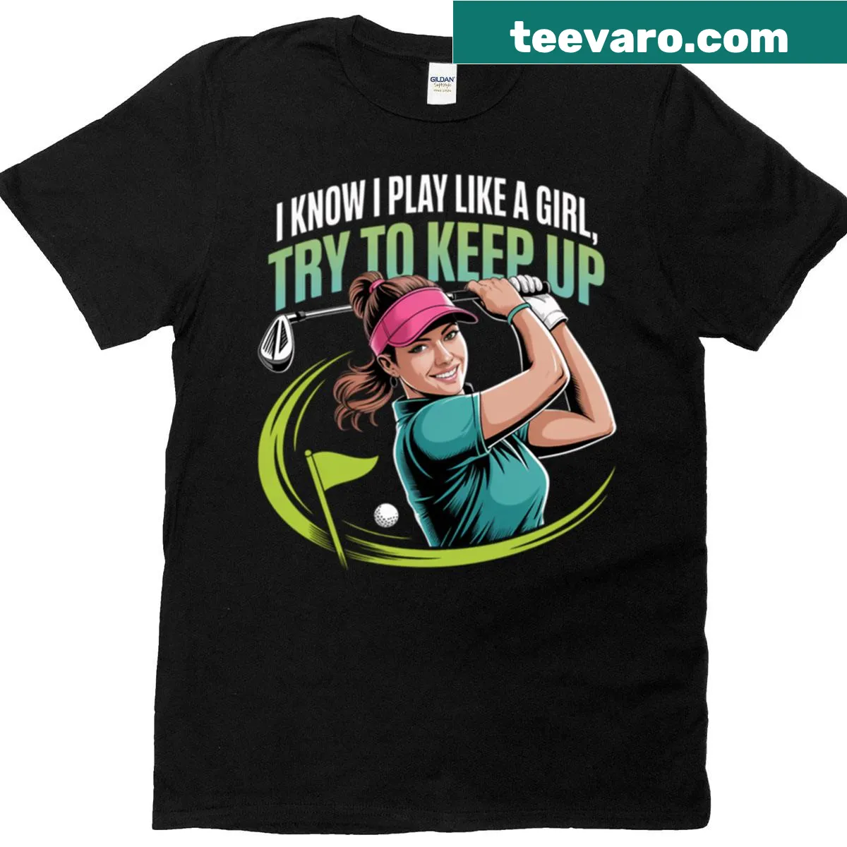 Funny golf shirt stating 'I Know I Play Like A Girl' for women — on a men's t-shirt