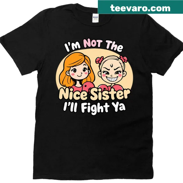 Funny oversized T-shirt for sisters with a playful message