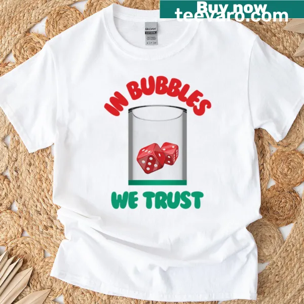 Oversized t-shirt with playful text about bubbles.