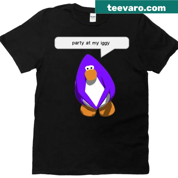T-shirt featuring the phrase Party At My Iggy inspired by Club Penguin