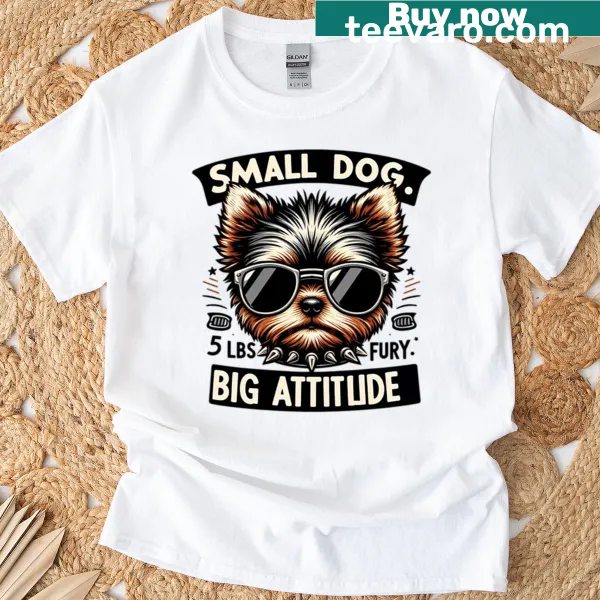 Funny T-shirt with a Yorkie in sunglasses and the phrase 'Small Dog Big Attitude'