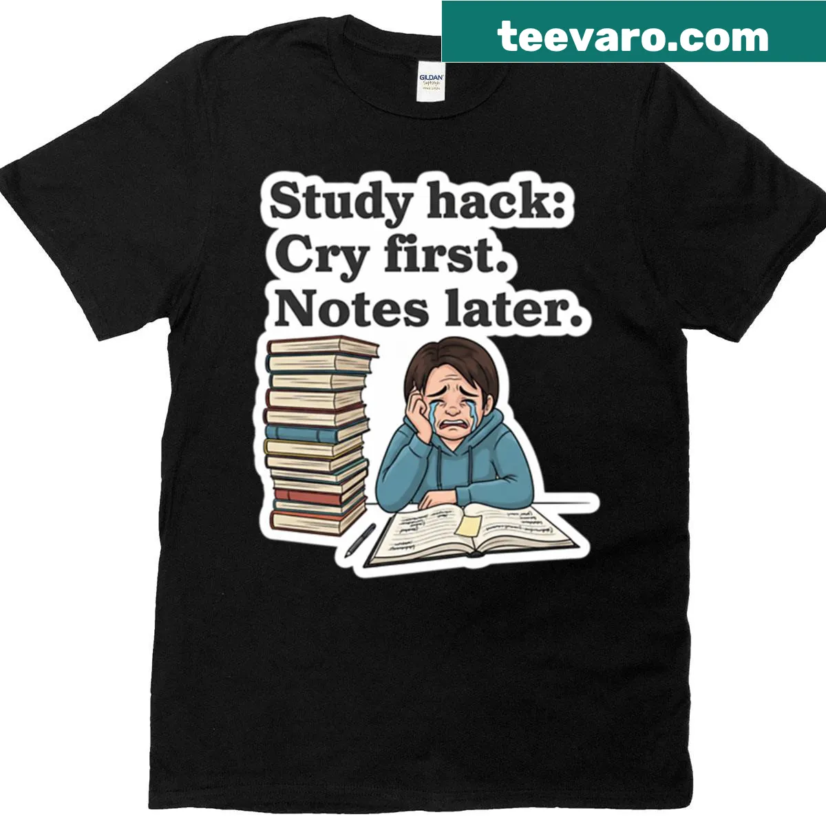 Funny Study Hack shirt with the text 'Cry First, Notes Later' — on a men's t-shirt
