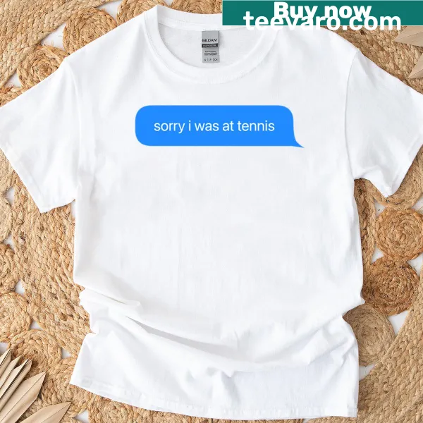 Funny Tennis Text Message graphic on a t-shirt